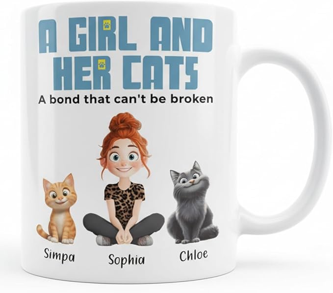 Personalized A Girl And Her Cats A Bond That Can't Be Broken Mug Custom To Cat Mom Coffee Mug Gift for Mom Her Mother Cat Owner Lovers Wife on Birthday Anniversary Mother's Day