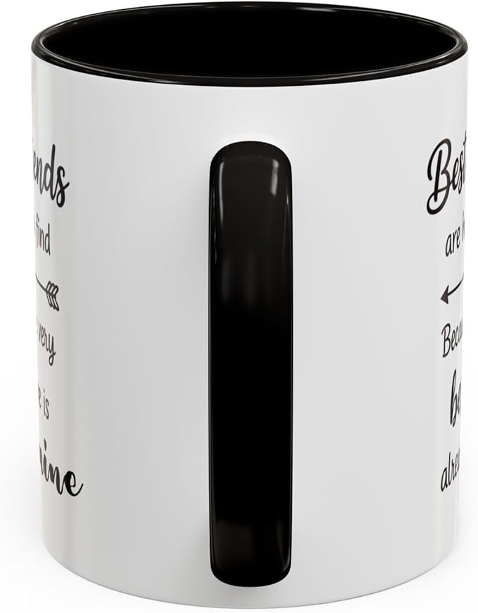 Best Friends Quote Coffee Mug, Best Friends Are Hard to Find Quote, Friendship Gift for Her, Funny BFF Birthday Mug