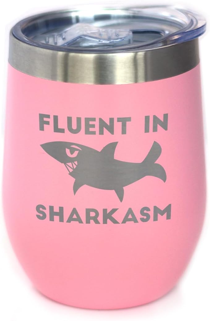Bevvee Fluent in Sharkasm - Funny Shark Wine Tumbler Glass with Sliding Lid - Stainless Steel Insulated Mug - Cute Shark Decor Gifts - Pink
