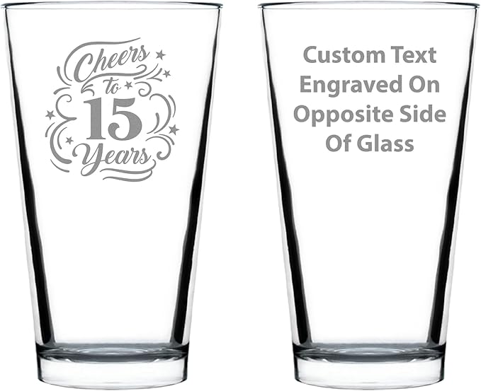 Custom Cheers to 15 Years - Pint Glass for Beer - Gifts for Women & Men - 15th Anniversary Party Decor - 16 Oz Glasses