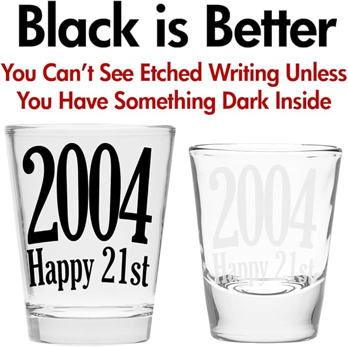Make Em Laugh 2004 Happy 21st Birthday Shot Glass Gift - Celebrate Turning Twenty-One - Perfect Birthday Gifts for Him or Her - Party Supplies