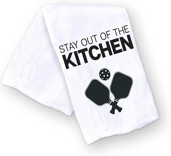 Funny Kitchen Towel - Stay out of the Kitchen Pickleball Dish Cloth - Gift for Him or Her - Pickle Ball Gift - Retirement - Christmas - Mothers Day - Fathers Day - Birthday (Stay Out of the Kitchen)