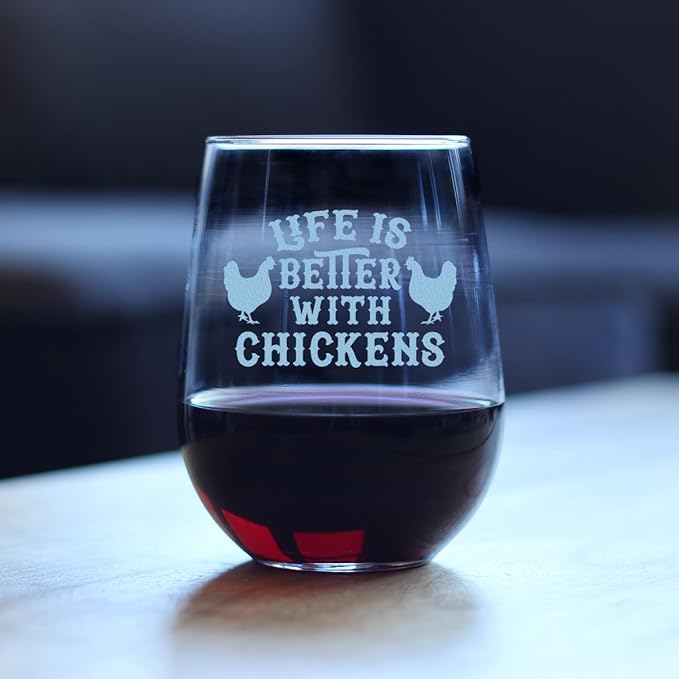 Custom Life is Better with Chickens - Personalized Stemless Wine Glass - Unique Chicken Gifts and Decor - Large 17 Ounce - Customized Wine Glass Gift