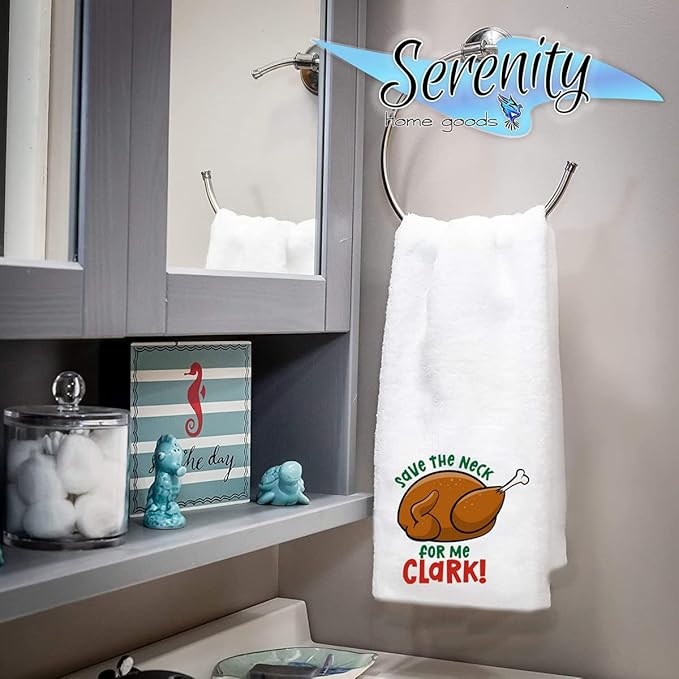 Save The Neck For Me Clark | Funny Holiday Kitchen and Bath Hand Towel | Thanksgiving & Christmas Decor | Decorative XMAS Novelty Gift Present