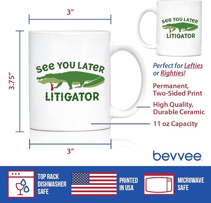 Bevvee See You Later Litigator Coffee Mug - Funny Lawyer Gifts for Attorneys and Law School Graduates - 11oz White Ceramic Mug