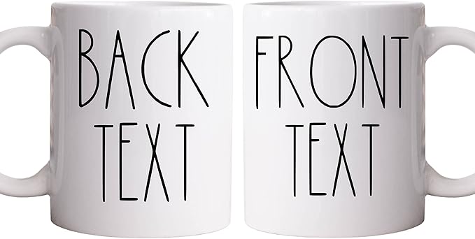 YourTextHereShoppe Custom Farmhouse-Style Coffee Mug 11oz – Personalized Text on One or Two Sides – Skinny Font Inspired Ceramic Mug – Dishwasher & Microwave Safe Gift