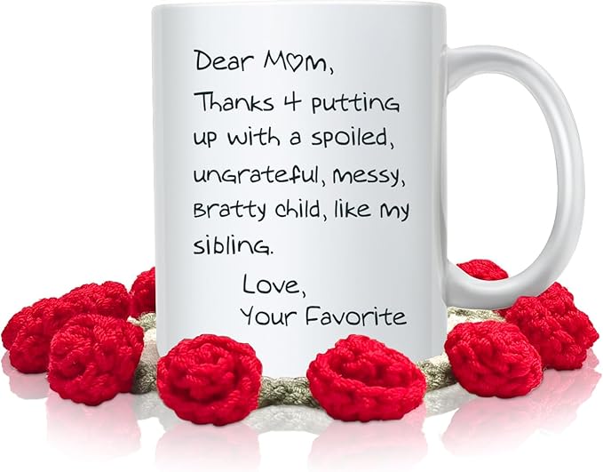 Mothers Day Funny Gifts Mothers Mom Coffee Mug Christmas with Handmade Crochet Rose Coaster, Dear Mom Thanks 4 Putting up with... Love, Your Favorite Birthday Ideal for Mother Cup, White 11 Oz