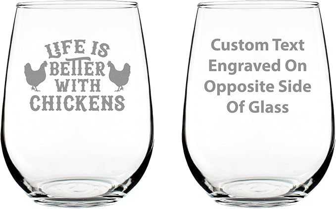 Custom Life is Better with Chickens - Personalized Stemless Wine Glass - Unique Chicken Gifts and Decor - Large 17 Ounce - Customized Wine Glass Gift