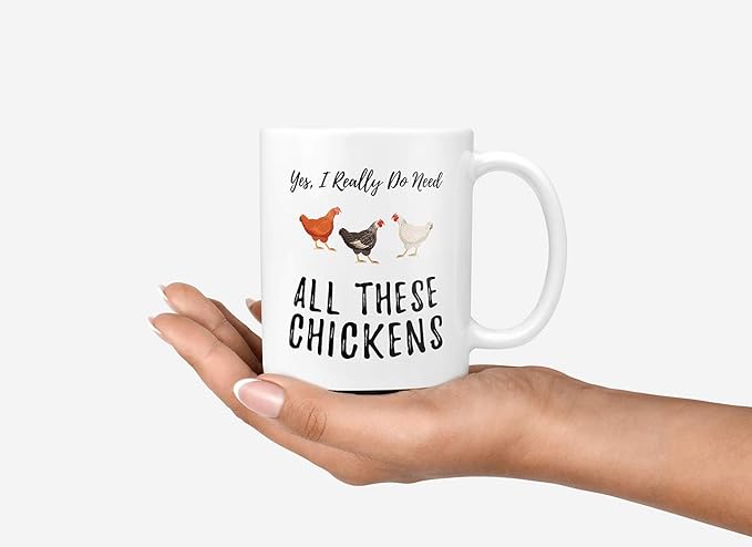 Casitika Funny Chicken Coffee Mugs. Yes I Really Do Need All These Chickens. 11 oz Mug for a Farmer of That Crazy Chicken Lady in You. Gift idea for Men and Women.