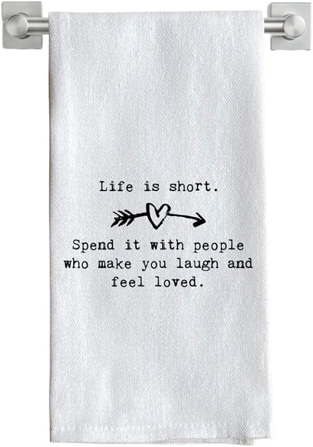 Funny Kitchen Towel for Drying Dishes and Hands - 20"x25" Soft Tea Towel (Life is Short)