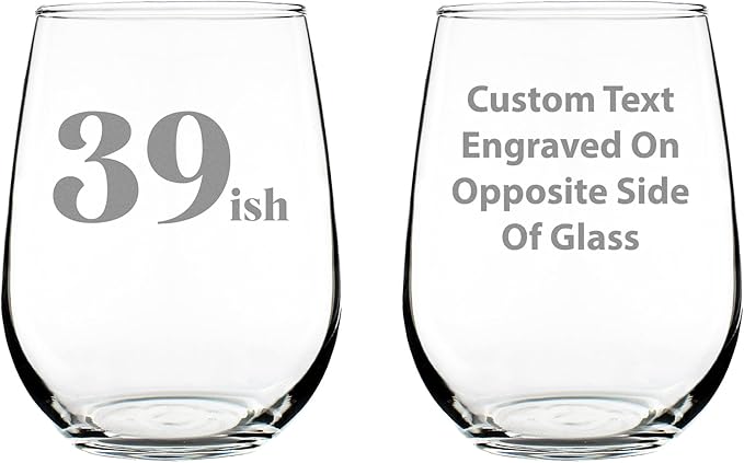 Custom 39ish - Funny 40th Birthday Wine Glass for Women Turning 40 - Large 17 Oz - Bday Party Decorations - Customized Wine Glass Gift