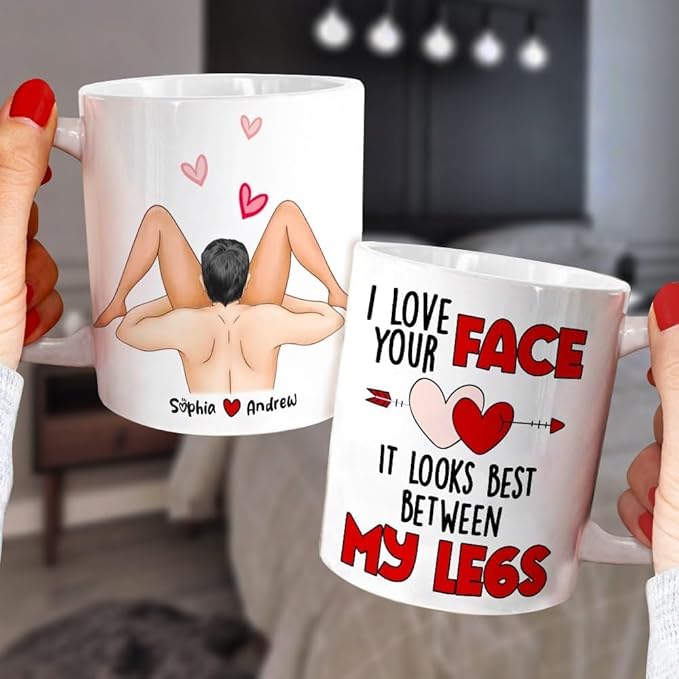 Couple Mug I Love Your Face It Looks Best Between My Legs Mug Gift For Her Gift For Him Funny Gifts For Couple Lover Husband, Wife, Valentines Wedding Anniversary Birthday Cup