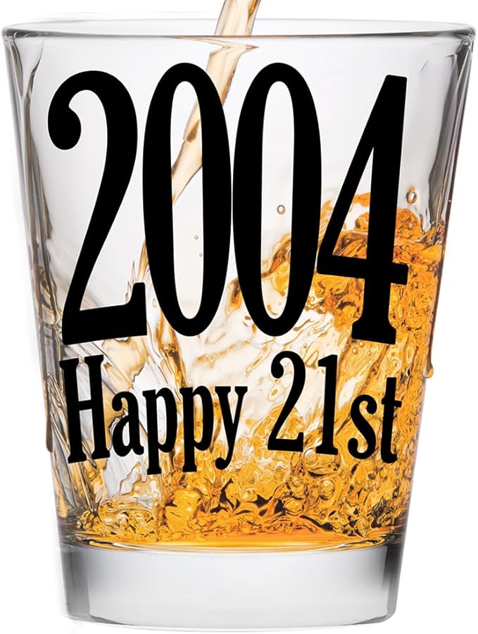 Make Em Laugh 2004 Happy 21st Birthday Shot Glass Gift - Celebrate Turning Twenty-One - Perfect Birthday Gifts for Him or Her - Party Supplies