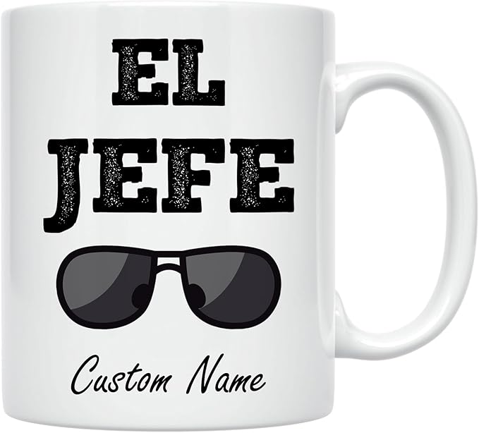 Mug Idea for Boss. El Jefe 11 oz Coffee Mug. Funny Saying in Spanish for The Bosses. Regalo para Tu Jefe. (Custom)