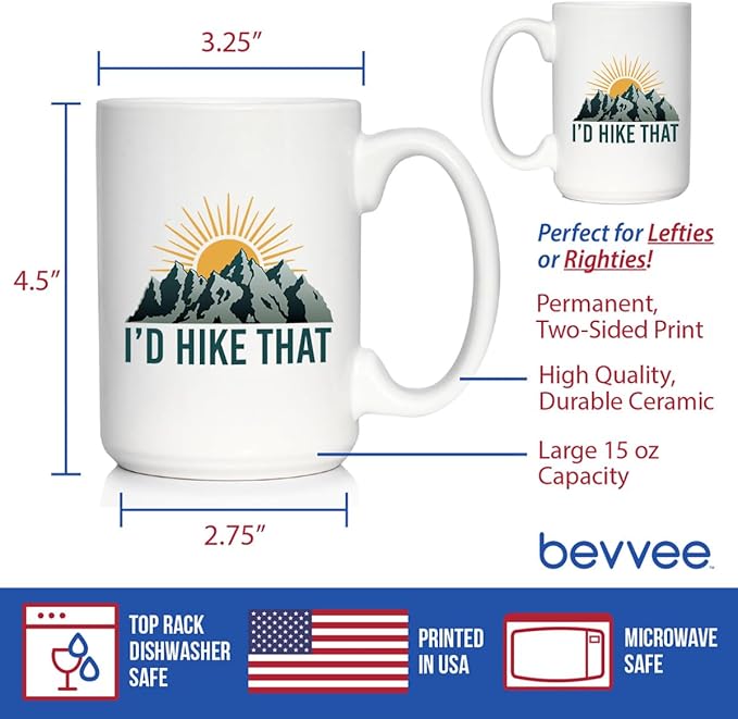 Bevvee I'd Hike That Coffee Mug - Fun Hiking Themed Decor and Gifts for Hikers - Large 15oz White Ceramic Mug