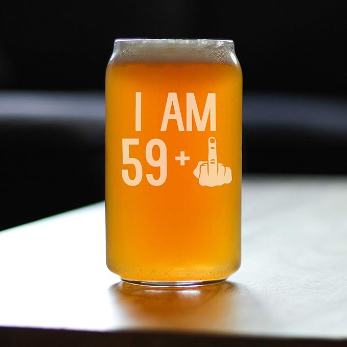 I Am 59 + 1 Middle Finger - 16 oz Beer Can Pint Glass - Funny 60th Birthday Gifts for Men or Women Turning 60