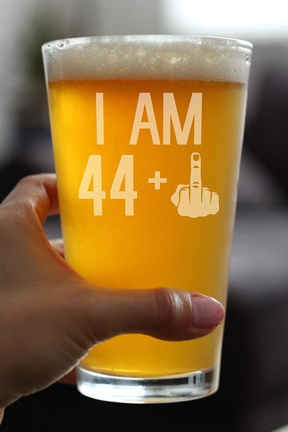 44 + 1 Middle Finger - 16 oz Pint Glass for Beer - Funny 45th Birthday Gifts for Men and Women Turning 45