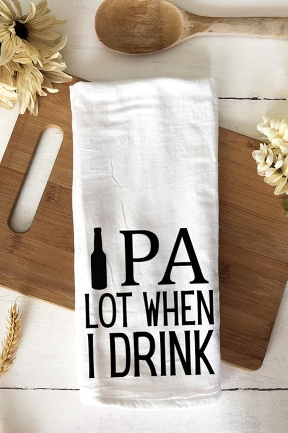 Handmade Funny Kitchen Towel - 100% Cotton Beer Puns Hand Bar Towel for Kitchen - 28x28 Inch Perfect for Hostess Housewarming Christmas Mother’s Day Birthday Gift (IPA Lot When I Drink)