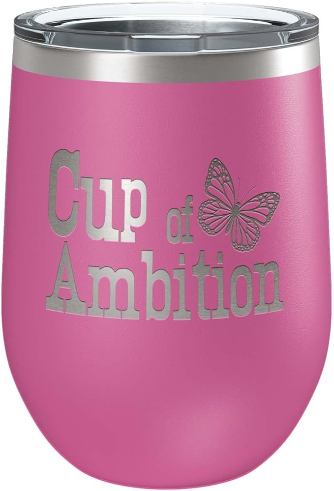 Cup of Ambition- Pink (12 oz) Country Music Gift Wine Lovers and Dolly Fans - Butterfly Glass - Parton Christmas - Funny Birthday Gifts for Best Friend - Mother's Day, Valentine's Day, Anniversary