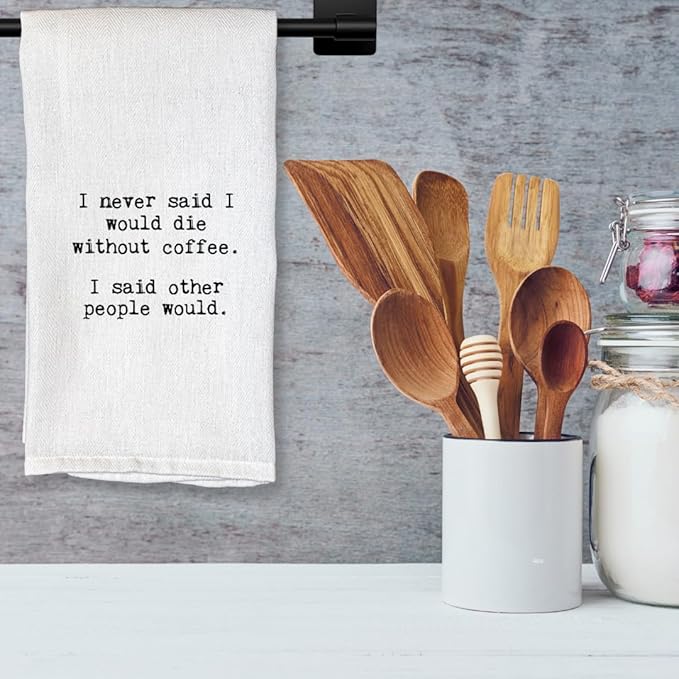 Funny Kitchen Towel for Drying Dishes and Hands - 20"x25" Soft Tea Towel (Without Coffee)