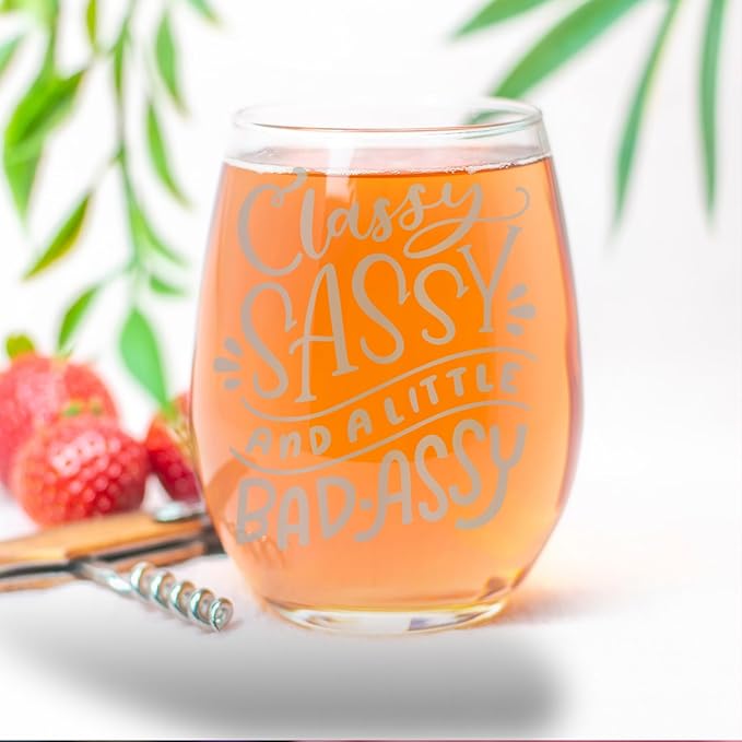 Sassy, Classy & a Little Bad Assy Stemless Wine Glass 20 oz Engraved Funny & Bold Wine Glass for Women Gift for Confident, Fierce Ladies
