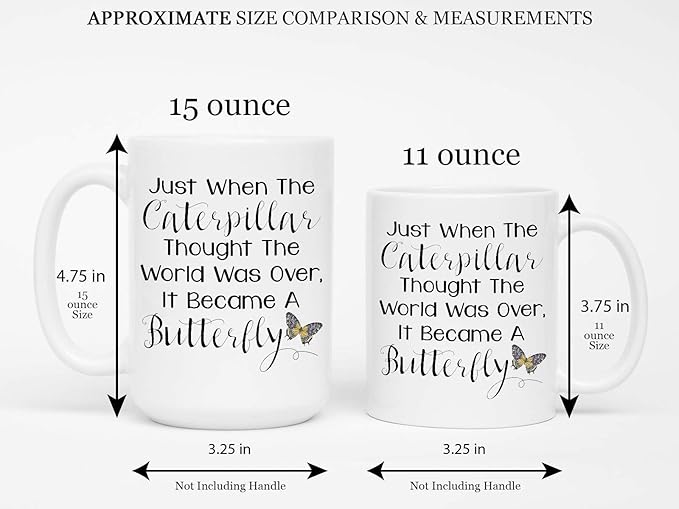 Groovy Giftables Just When the Caterpillar Thought the World Was over It Became a Butterfly Ceramic Coffee Mug Cup