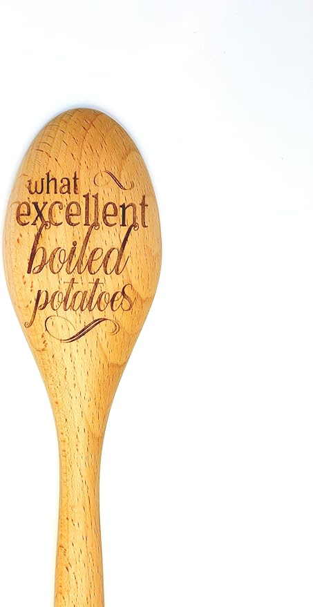 What Excellent Boiled Potatoes Wooden Cooking Spoon, Funny Jane Austen Inspired Wooden Spoon, Pride and Prejudice Humor, Literary Kitchen Utensil, Great Gift for Readers, Unique Austenite Gift Ideas