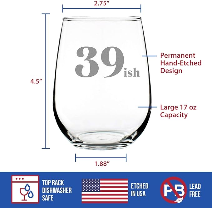 Bevvee 39ish - Funny 40th Birthday Wine Glass for Women Turning 40 - Large 17 Oz - Bday Party Decorations