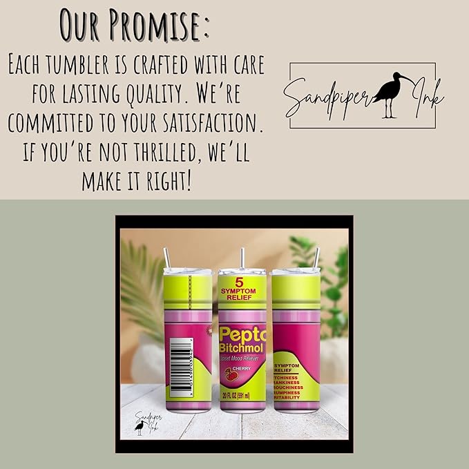 Funny Tumbler – Hilarious Gift-Inspired Parody Design, Custom Novelty Gift for Friends, Coworkers, or Gag Gift Lovers! (Pepto B*tchmol)