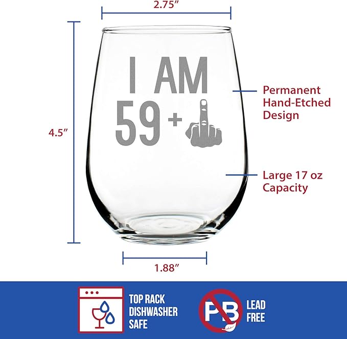 59 + 1 Middle Finger - 60th Birthday Stemless Wine Glass for Women & Men - Cute Funny Wine Gift Idea - Unique Personalized Bday Glasses for Best Friend Turning 60 - Drinking Party Decoration