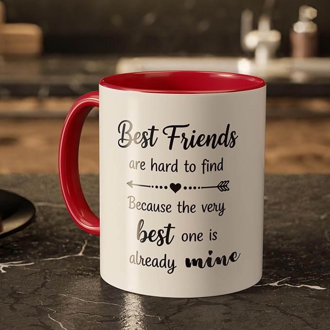 Best Friends Quote Coffee Mug, Best Friends Are Hard to Find Quote, Friendship Gift for Her, Funny BFF Birthday Mug