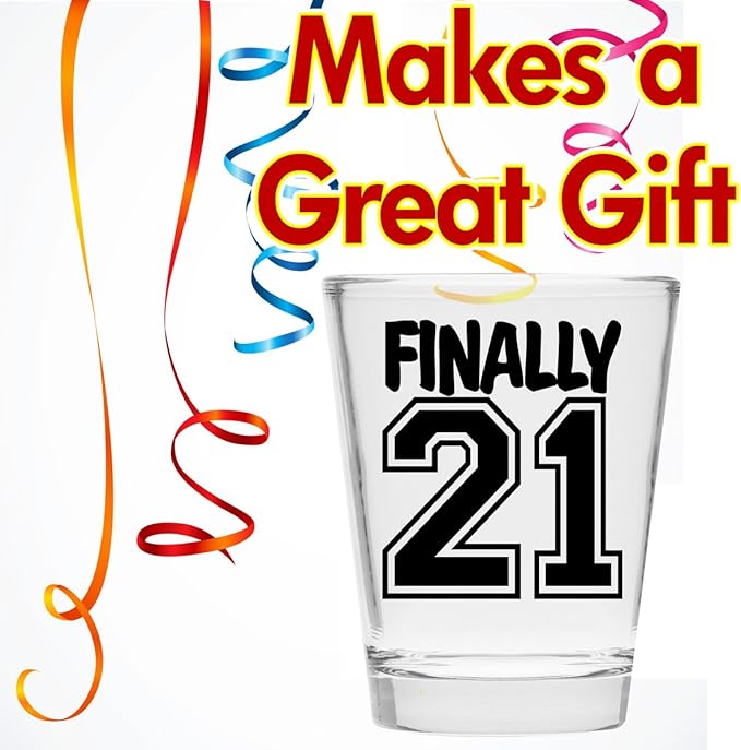 Make Em Laugh Finally 21 Birthday Shot Glass - Birthday Gift - Celebrate Turning Twenty-One - 21st Birthday Gifts for Him or Gifts for Her - Shot Glass for 21st bday