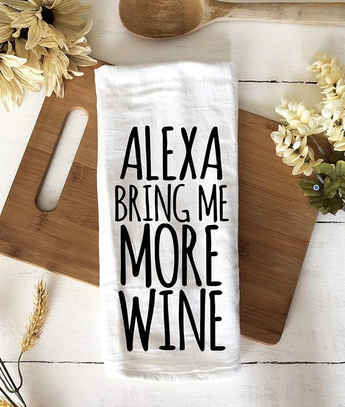 Handmade Funny Kitchen Towel - 100% Cotton Funny Hand Bar Towels for Wine Lover - 28x28 Inch Perfect for Hostess Housewarming Christmas Mother’s Day Birthday Gift (Alexa Bring Me More Wine)