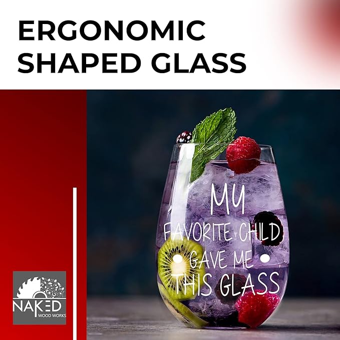 My Favorite Child Gave Me This Wine Glass (21oz) – Stemless Drinking Glasses – Permanently Etched Wine Glasses for Mom & Dad - Gifts for him. Remind your Siblings who the Favorite is!