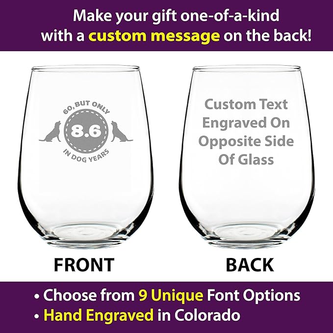 Custom 60th Birthday Dog Years - Personalized Stemless Wine Glass Gift - Unique Funny Bday Gifts for Women and Men Turning 60 - Large 17 Ounce - Customized Wine Glass Gift