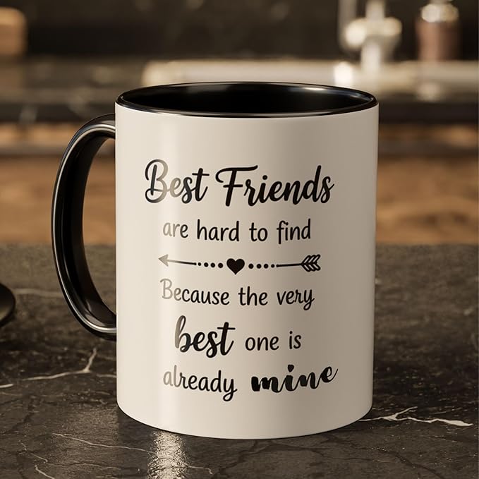 Best Friends Quote Coffee Mug, Best Friends Are Hard to Find Quote, Friendship Gift for Her, Funny BFF Birthday Mug