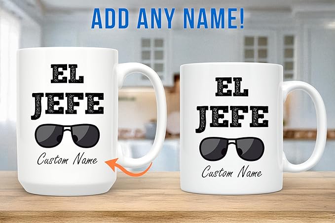 Mug Idea for Boss. El Jefe 11 oz Coffee Mug. Funny Saying in Spanish for The Bosses. Regalo para Tu Jefe. (Custom)