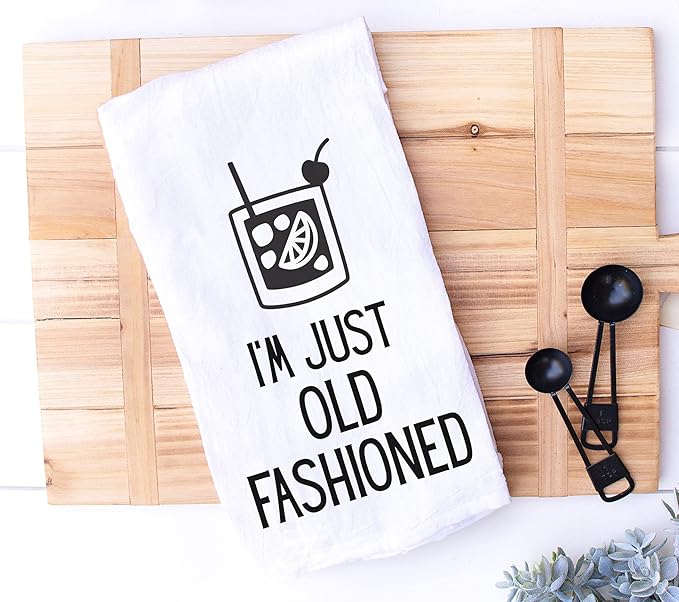 Handmade Funny Kitchen Towel - 100% Cotton Funny Old Fashion Bar Towel for Kitchen - 28x28 Inch Perfect for Hostess Housewarming Christmas Mother’s Day Birthday Gift (I’m Just Old Fashioned)