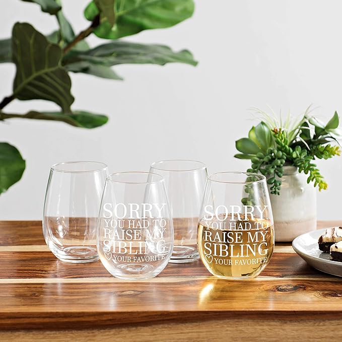 Gifts for moms, or gifts for dads Sorry You Had To Raise My Sibling - Your Favorite Funny Wine Glass Gift! 21 ounce stemless wine glass for wine, water, or juice!
