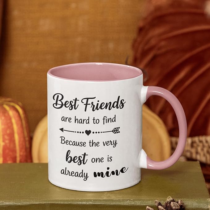 Best Friends Quote Coffee Mug, Best Friends Are Hard to Find Quote, Friendship Gift for Her, Funny BFF Birthday Mug