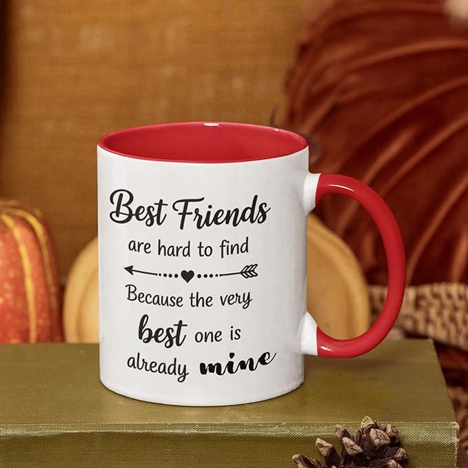 Best Friends Quote Coffee Mug, Best Friends Are Hard to Find Quote, Friendship Gift for Her, Funny BFF Birthday Mug