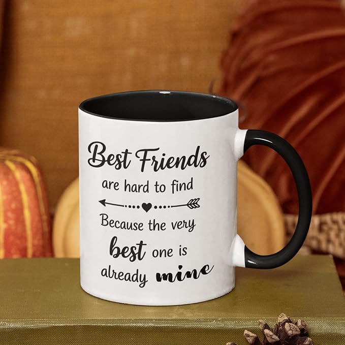 Best Friends Quote Coffee Mug, Best Friends Are Hard to Find Quote, Friendship Gift for Her, Funny BFF Birthday Mug