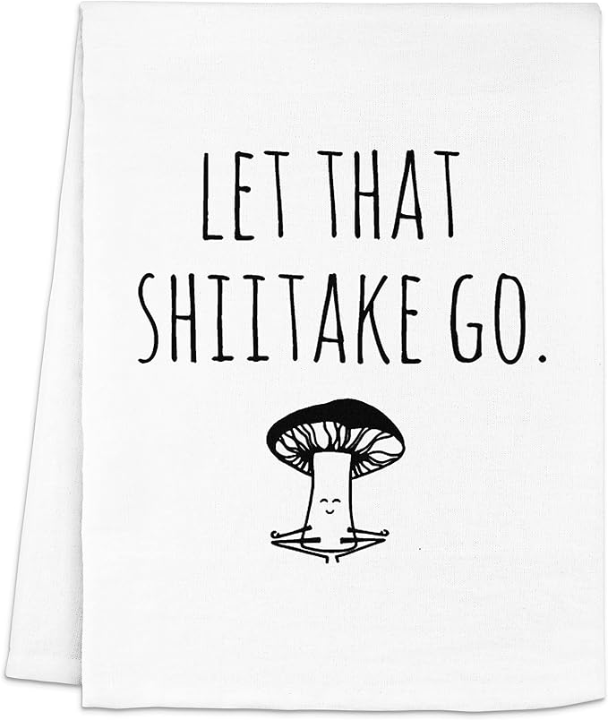 Moonlight Makers Funny Kitchen Towels with Sayings – Housewarming Gifts, Funny Dish Towels, Cotton Flour Sack, Home Decor, Apartment Essentials, Baking Gifts for Women – White, Let That Shiitake Go