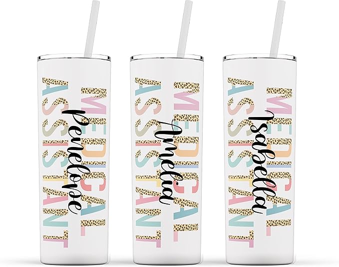Medical Assistant Tumbler- Personalized Medical Assistant Gift