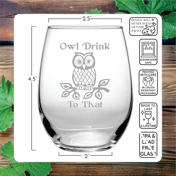 Owl Drink to That - 15 oz Glass - Funny Birthday GIft - Themed Birthday - Housewarming Present - Kitchen Decor - Hobbly Owl Lover - Zoology Degree - Nature Bird Watching - Aviary Gifts for bird lovers