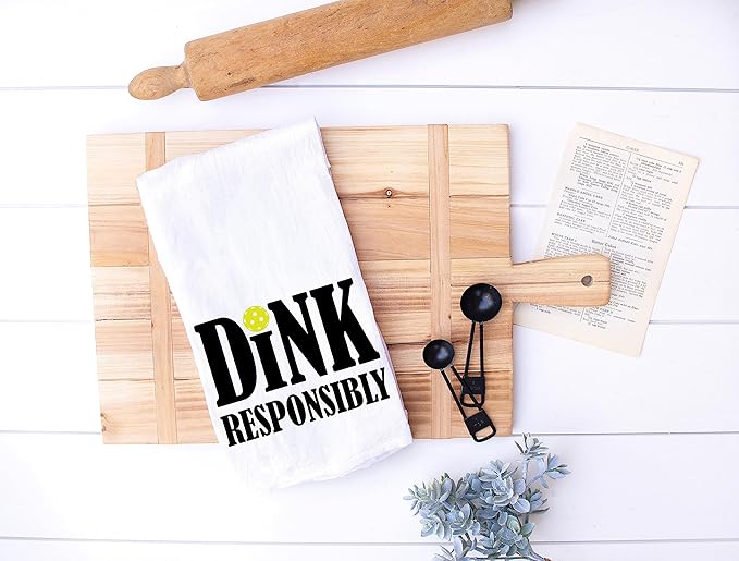 Funny Kitchen Towel - Dink Responsibly with Pickleball Dish Cloth - Gift for Him or Her - Pickle Ball Gift - Retirement - Christmas - Mothers Day - Fathers Day - Birthday (Dink Resp with Pickleball)