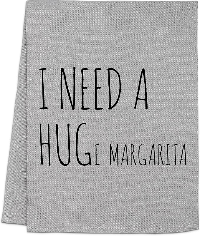 I Need a HUGe Margarita, Funny Flour Sack Kitchen Towel, Sweet Housewarming Gift, Farmhouse Kitchen Decor, White or Gray (Gray)